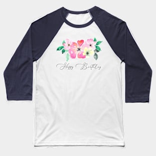 Happy birthday romantic design Baseball T-Shirt